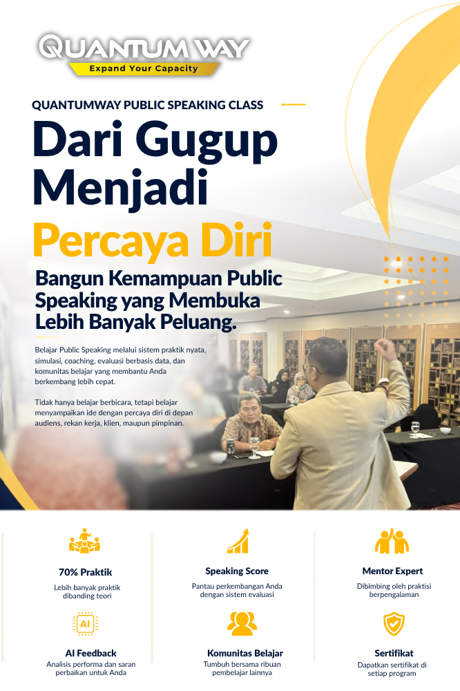 Quantum Way Public Speaking Class untuk meningkatkan kemampuan komunikasi, presentasi, dan public speaking profesional.